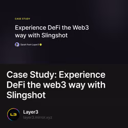 Case Study: Experience DeFi the web3 way with Slingshot 102/500