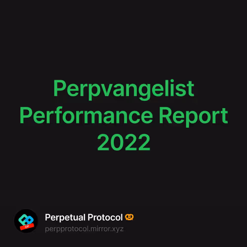 Perpvangelist Performance Report 2022 9/500