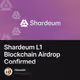  Shardeum L1 Blockchain Airdrop Confirmed
