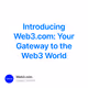 Introducing Web3.com: Your Gateway to the Web3 World