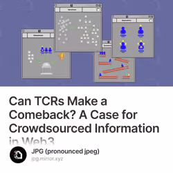 Can TCRs Make a Comeback? A Case for Crowdsourced Information in Web3 47/500