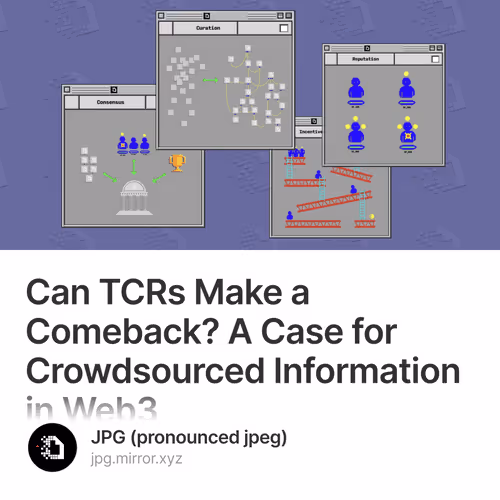 Can TCRs Make a Comeback? A Case for Crowdsourced Information in Web3 17/500