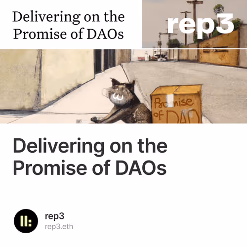Delivering on the Promise of DAOs 10/500
