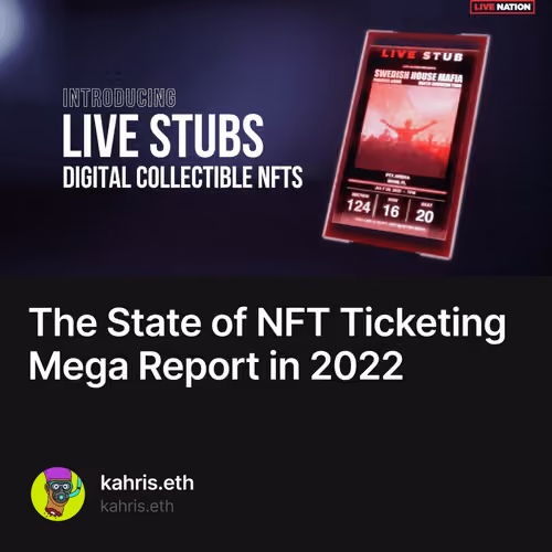 The State of NFT Ticketing Mega Report in 2022 1/100