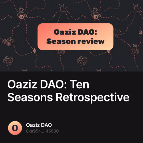 Oaziz DAO Ten Seasons Retrospective