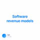 Software revenue models