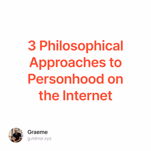 3 Philosophical Approaches to Personhood on the Internet 1/300