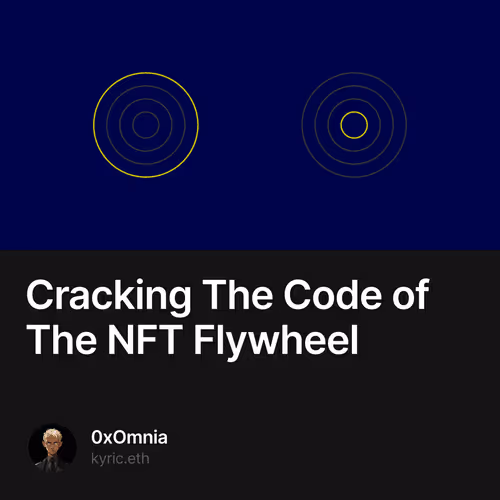 ♻️ Cracking The Code of The NFT Flywheel 4/10