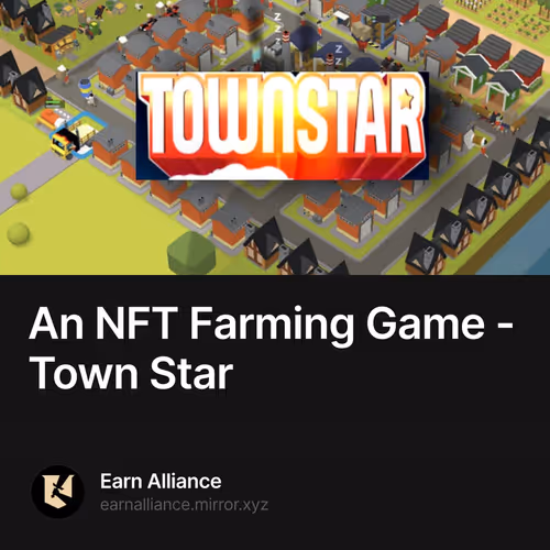 An NFT Farming Game - Town Star 15/500