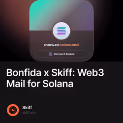Bonfida x Skiff: Web3 Mail for Solana 44/500