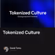 Tokenized Culture