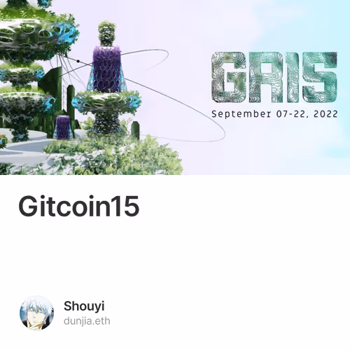 Gitcoin第15轮开启，快速获取这份捐赠指南 21/500