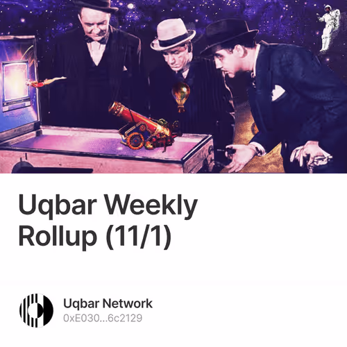 Uqbar Weekly Rollup (11/1)
