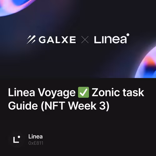 Linea Voyage ✅ Zonic task Guide (NFT Week 3) 15/100