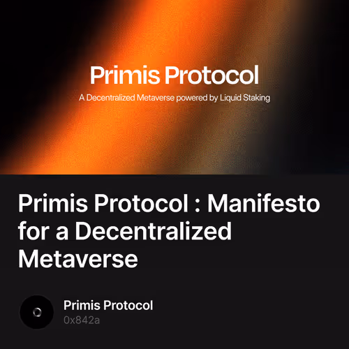 Primis Protocol : Manifesto for a Decentralized Metaverse  21