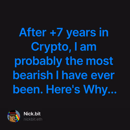 After +7 years in Crypto, I am probably the most bearish I have ever been. Here's Why... 1