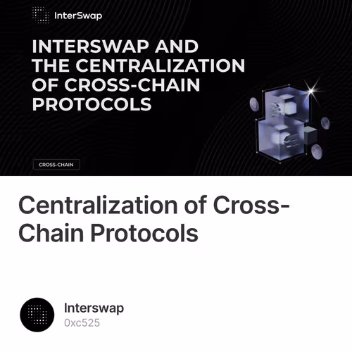  Centralization of Cross-Chain Protocols  1/10000