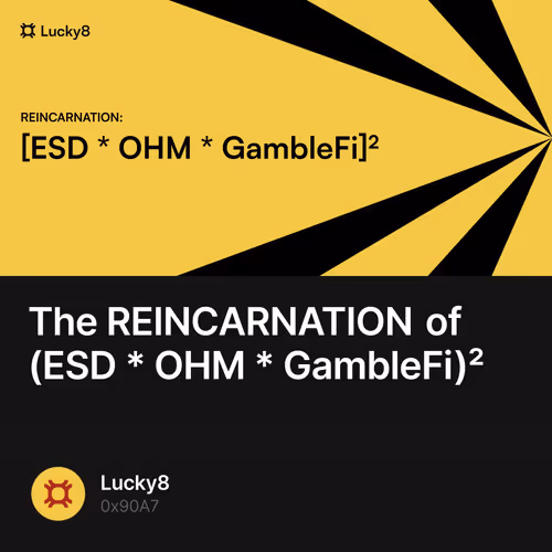 The REINCARNATION of (ESD * OHM * GambleFi)² 117
