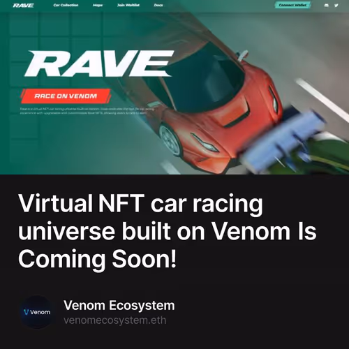 Virtual NFT car racing universe built on Venom Is Coming Soon! 1/500