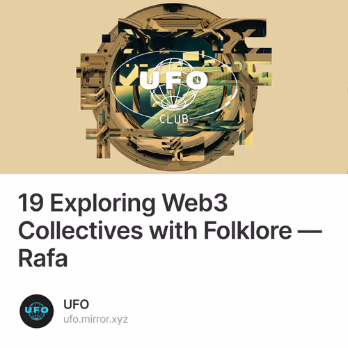 19 Exploring Web3 Collectives with Folklore — Rafa 46/250