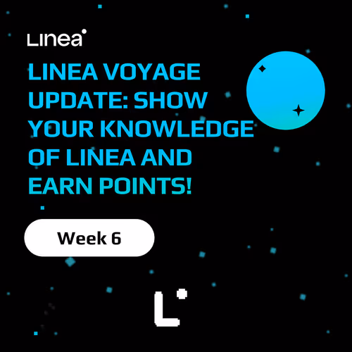 Linea Voyage Update: Demonstrate Your Linea Expertise and Earn Points! 350/10000