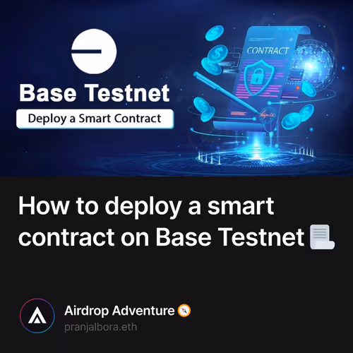 How to deploy a smart contract on Base Testnet 📃 590/1000