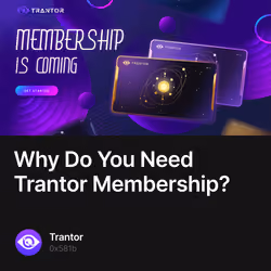 Why Do You Need Trantor Membership? 160/500