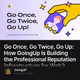 Go Once, Go Twice, Go Up: How GoingUp Is Building the Professional Reputation Infrastructu