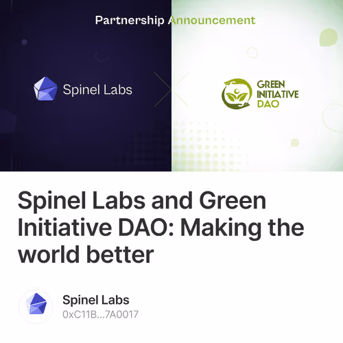 Spinel Labs and Green Initiative DAO: Making the world better