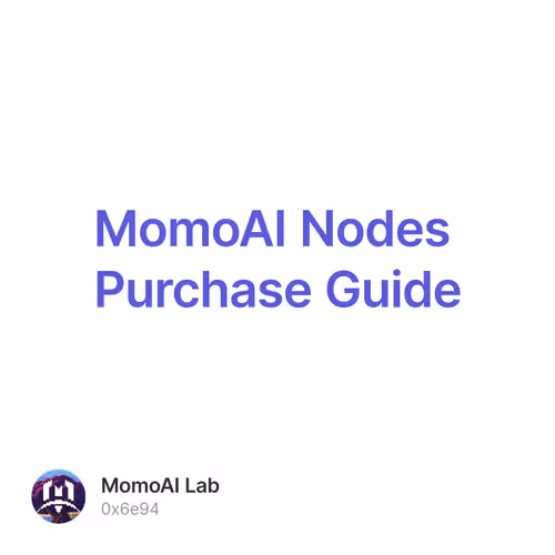 MomoAI Nodes Purchase Guide 28