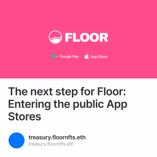 The next step for Floor: Entering the public App Stores 122/500