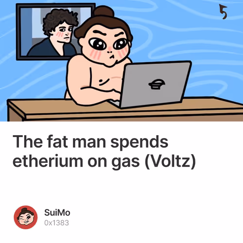 The fat man spends etherium on gas (Voltz) 125/150