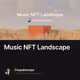 Music NFT Landscape