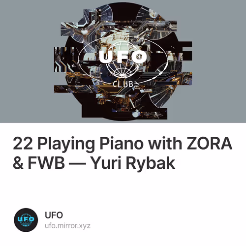 22 Playing Piano with ZORA & FWB — Yuri Rybak 49/250