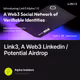 🚨 Link3, A Web3 Linkedin / Potential Airdrop