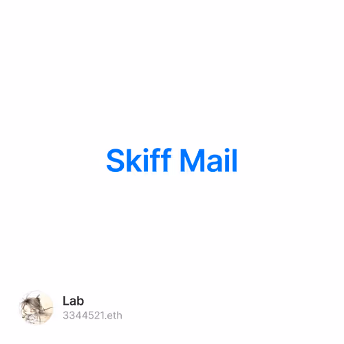 Skiff Mail加密去中心化协作平台测试操作教程 1/100