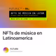 NFTs de msica en Latinoamerica