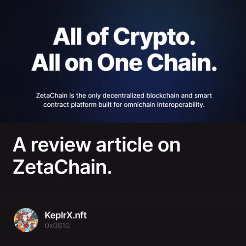 A review article on ZetaChain. 1/500