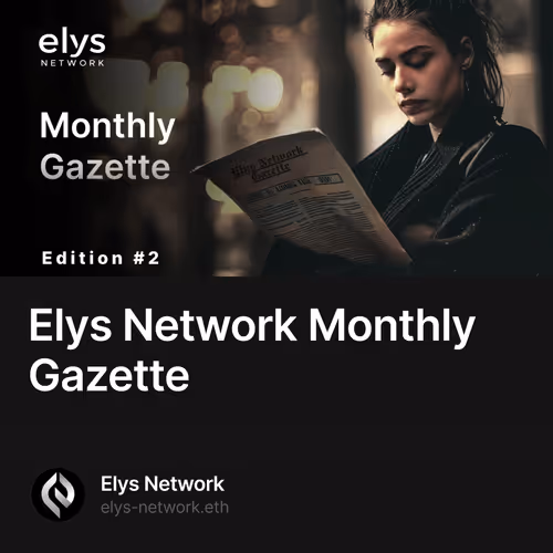 Elys Network Monthly Gazette 10