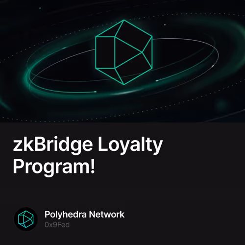  zkBridge Loyalty Program! 102/500
