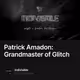 Patrick Amadon Grandmaster of Glitch