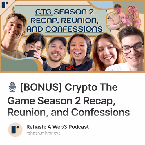 🎙️ [BONUS] Crypto The Game Season 2 Recap, Reunion, and Confessions 35