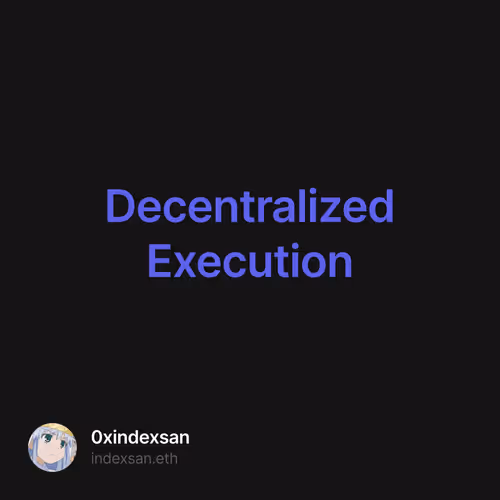 Decentralized Execution