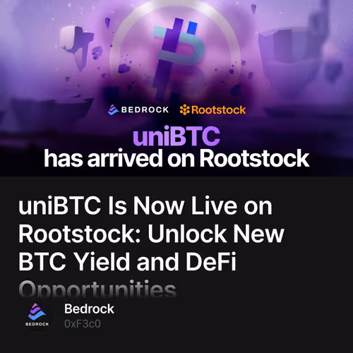 uniBTC Is Now Live on Rootstock: Unlock New BTC Yield and DeFi Opportunities 1