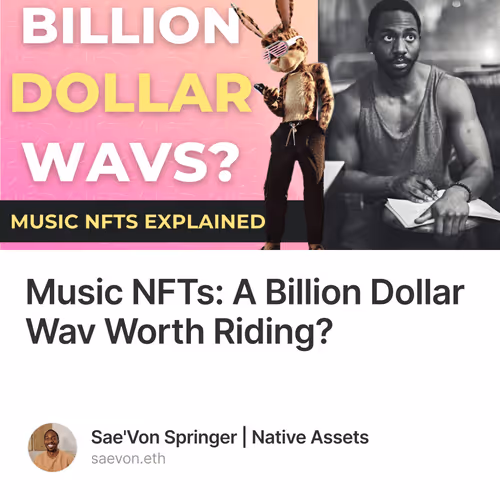 Music NFTs: A Billion Dollar Wav Worth Riding? V2