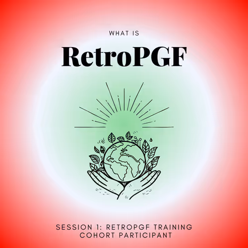 RetroPGF Training: Session 1 - Cohort Participant