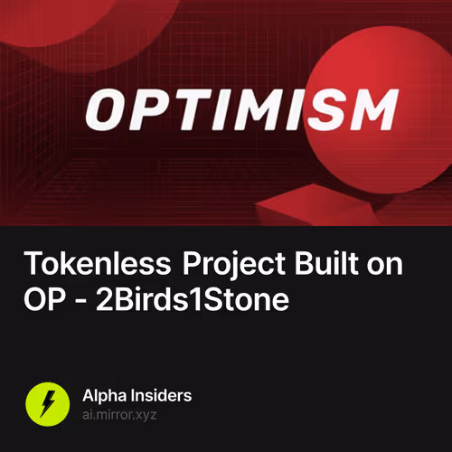 Tokenless Project Built on OP - 2Birds1Stone 16