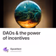 DAOs & the power of incentives