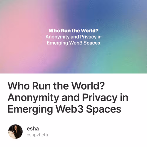 Who Run the World Anonymity and Privacy in Emerging Web3 Spaces