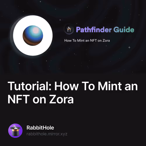 Tutorial How To Mint an NFT on Zora